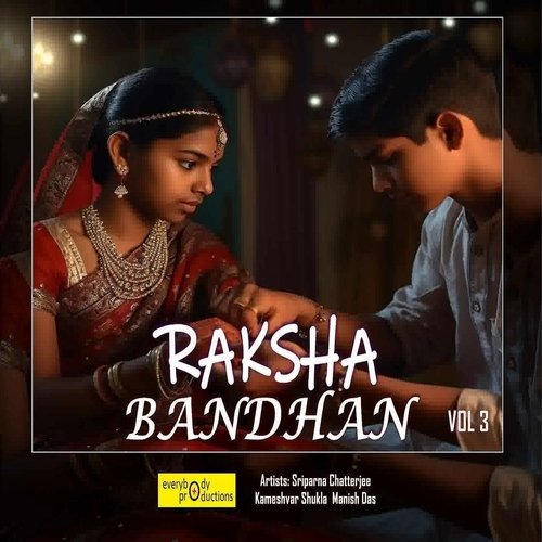 Raksha Bandhan, Vol. 3 Manish Das MP3 Download
